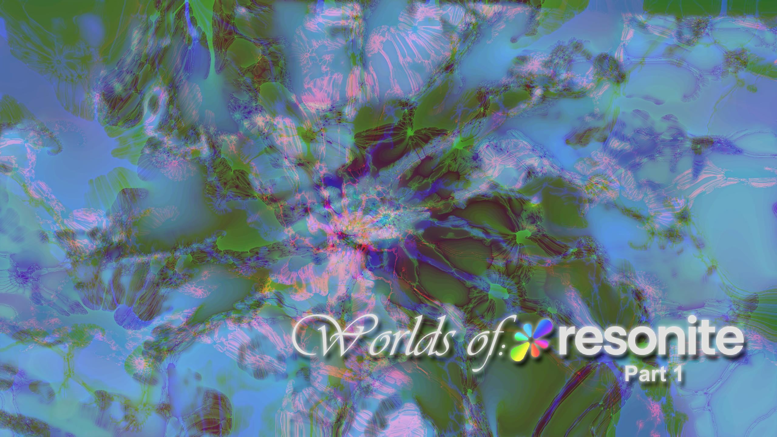 Worlds of Resonite (Part 1)